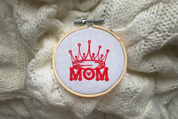 Queen MOM Sign Embroidery for Seasonal Creations
